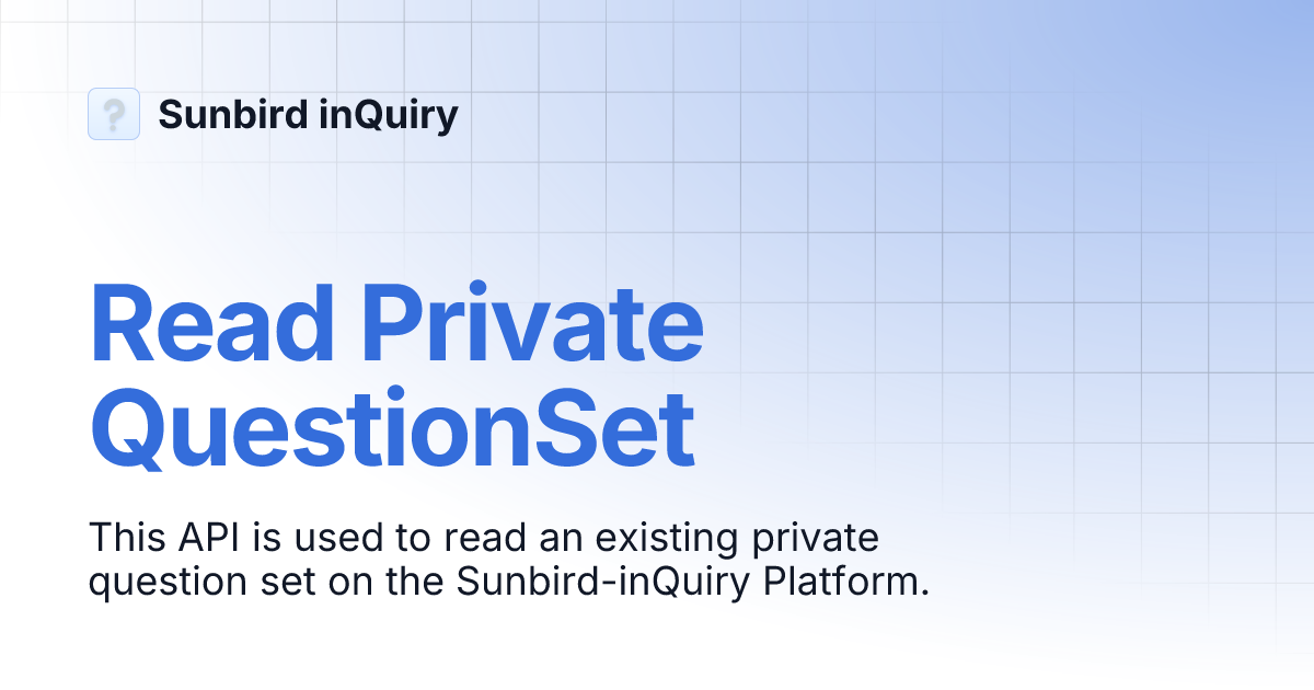 Read Private QuestionSet | Sunbird inQuiry
